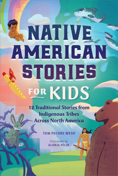 Native American Stories for Kids by Tom Pecore Weso
