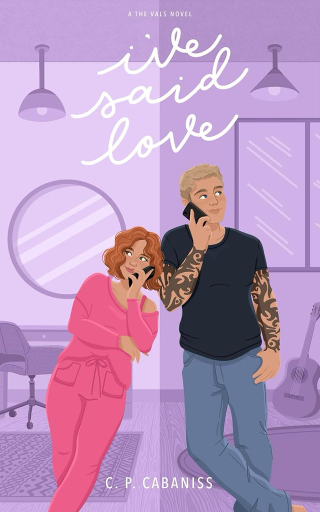 I've Said Love by C. P. Cabaniss