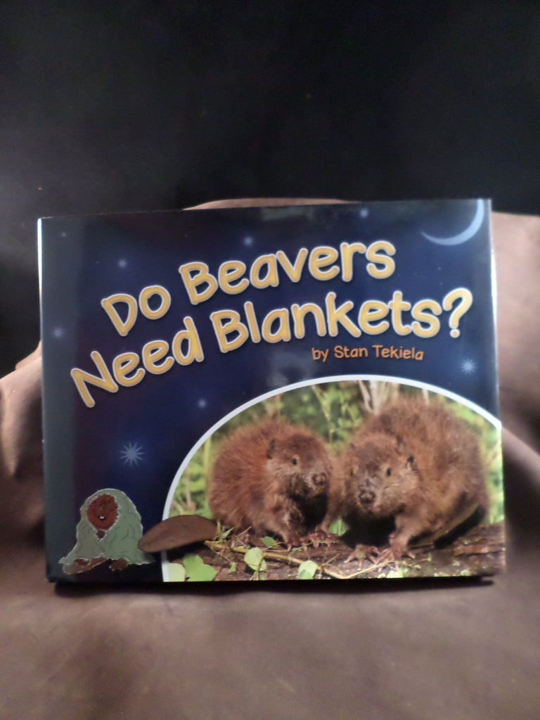 Do Beavers need blankets